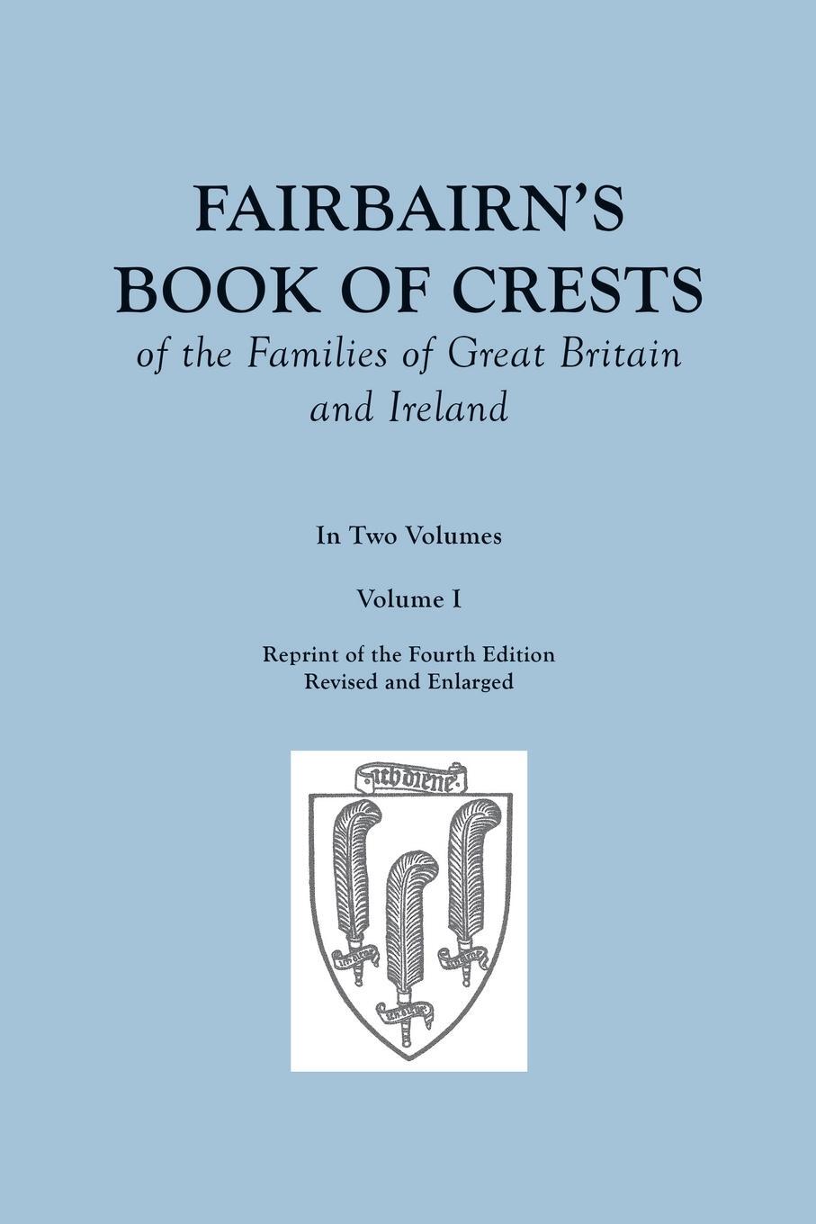 Cover: 9780806353821 | Fairbairn's Book of Crests of the Families of Great Britain and...