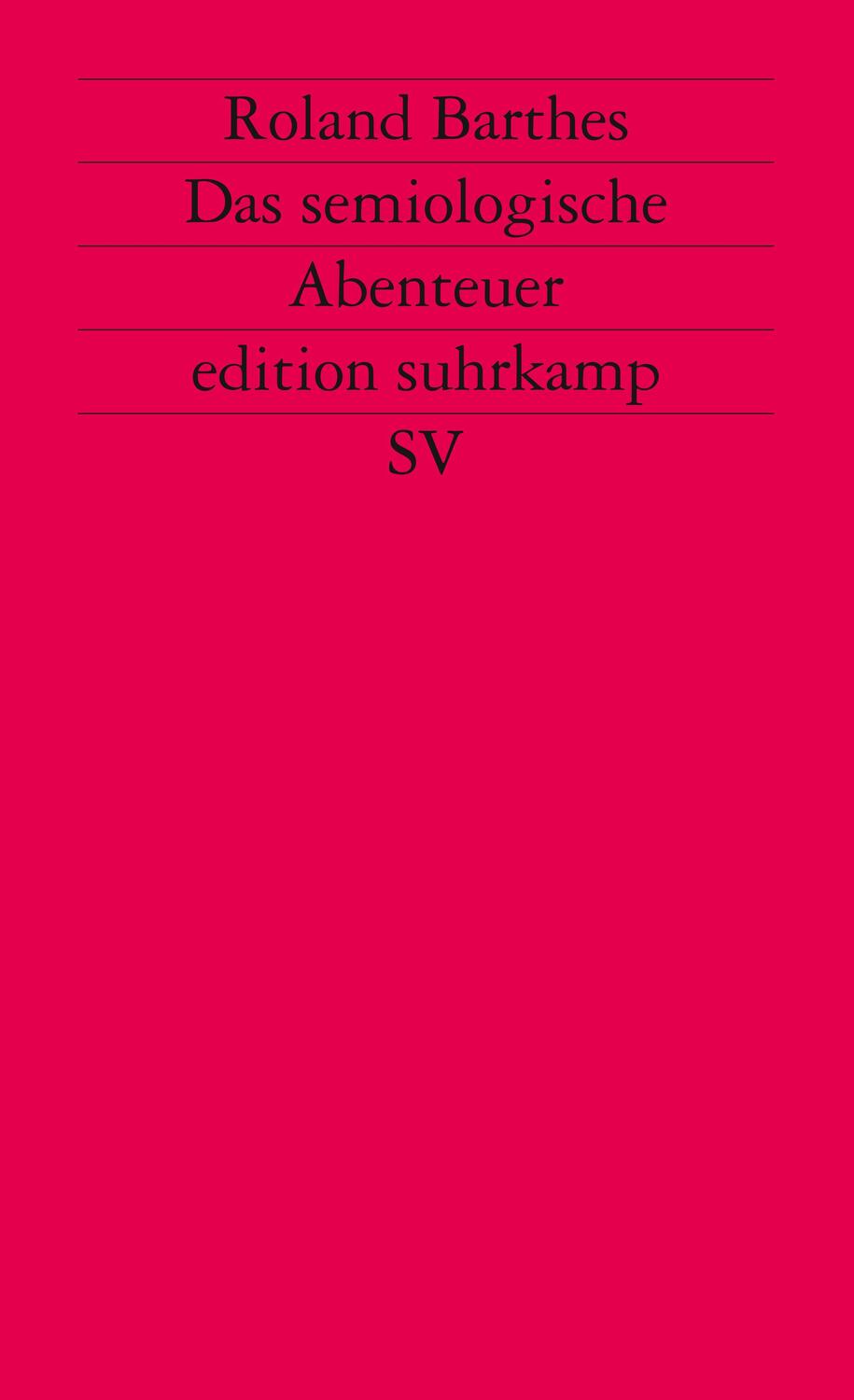 Cover: 9783518114414 | Das semiologische Abenteuer | Roland Barthes | Taschenbuch | 298 S.