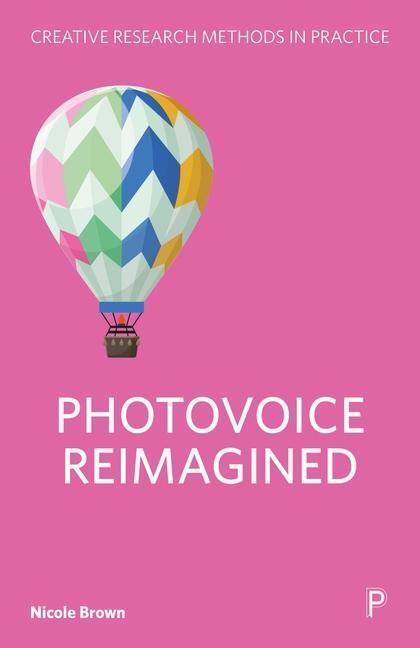 Cover: 9781447369387 | Photovoice Reimagined | Nicole Brown | Taschenbuch | Englisch | 2024