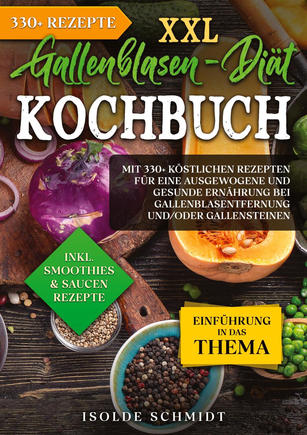 Cover: 9783384129062 | XXL Gallenblasen-Diät Kochbuch | Isolde Schmidt | Taschenbuch | 328 S.