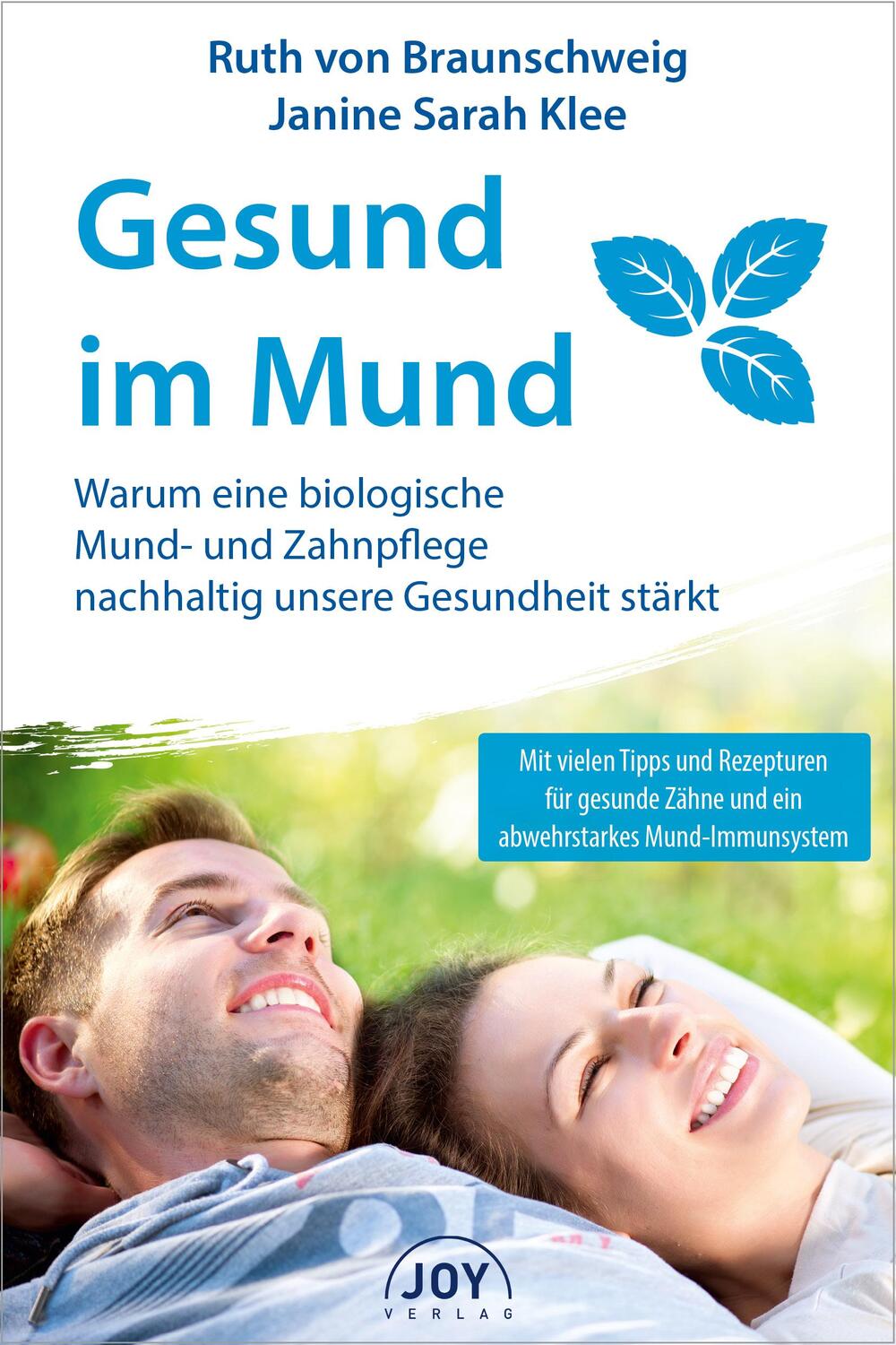 Cover: 9783961990184 | Gesund im Mund | Ruth von Braunschweig (u. a.) | Taschenbuch | 144 S.