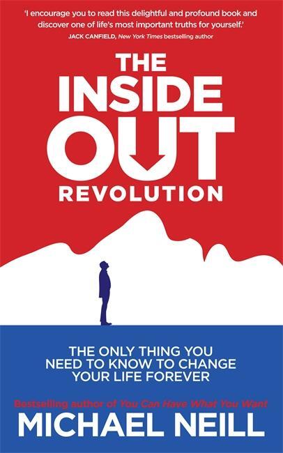Cover: 9781781800799 | The Inside-Out Revolution | Michael Neill | Taschenbuch | Englisch