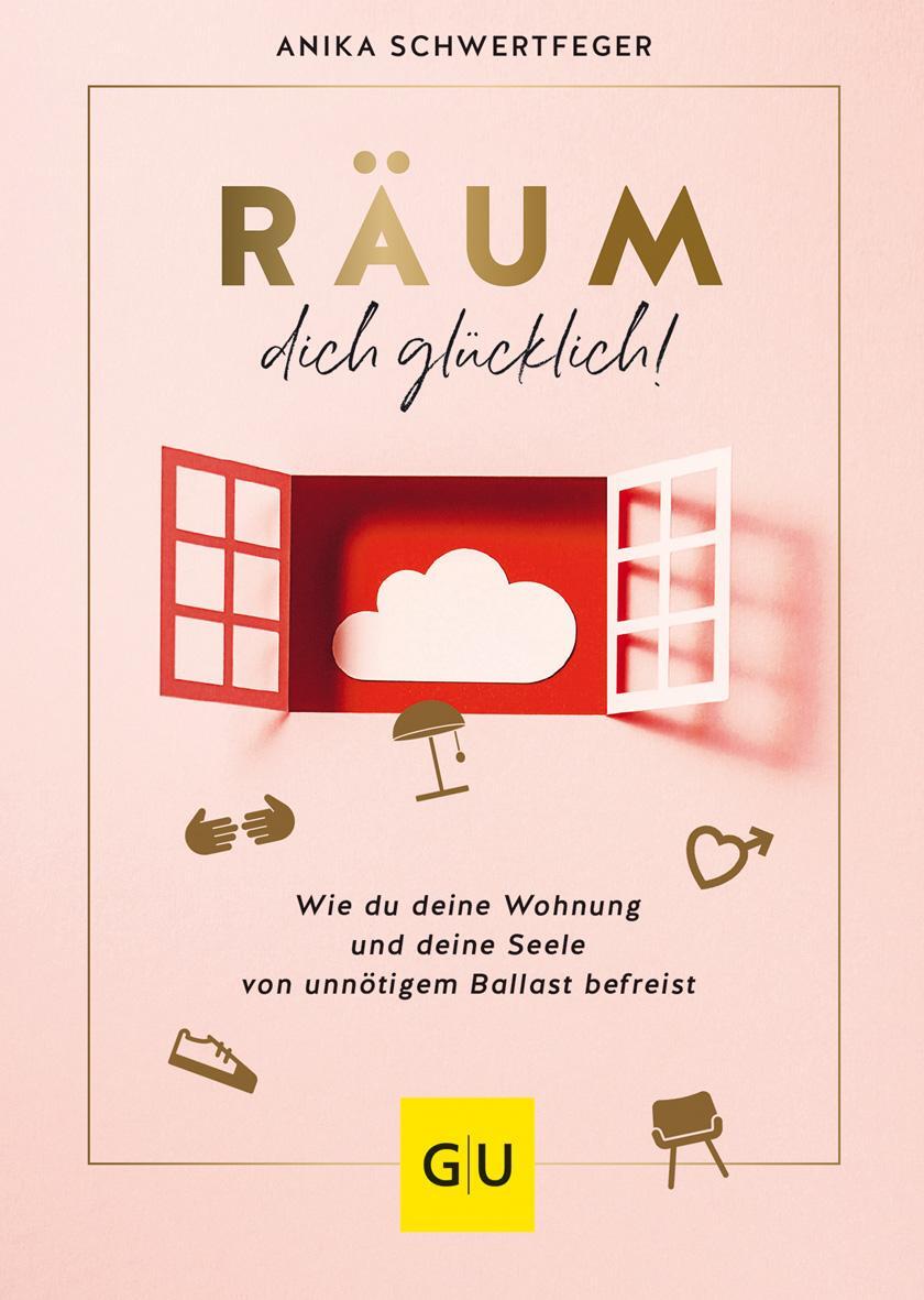 Cover: 9783833879807 | Räum dich glücklich! | Anika Schwertfeger | Buch | 240 S. | Deutsch