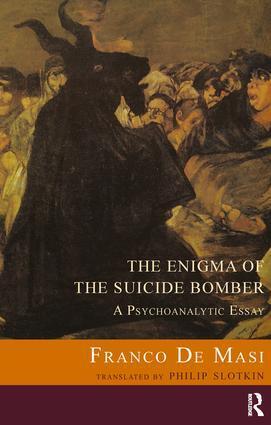 Cover: 9781855758223 | The Enigma of the Suicide Bomber | A Psychoanalytic Essay | Masi