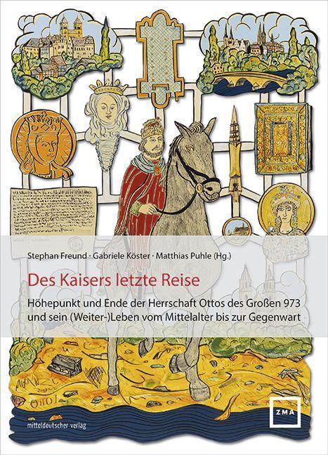 Cover: 9783963117800 | Des Kaisers letzte Reise | Stephan Freund (u. a.) | Buch | Deutsch