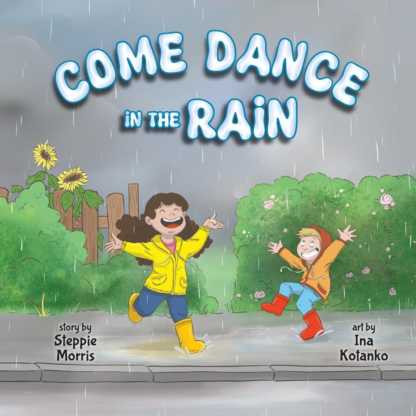 Cover: 9781960137180 | Come Dance in the Rain | Steppie Morris | Taschenbuch | Paperback