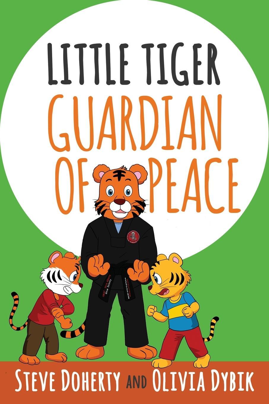 Cover: 9781640859814 | Little Tiger - Guardian of Peace | Steve Doherty (u. a.) | Taschenbuch