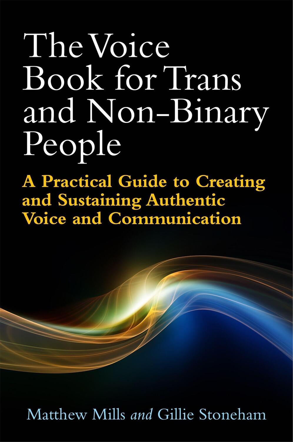 Cover: 9781785921285 | The Voice Book for Trans and Non-Binary People | Matthew Mills (u. a.)