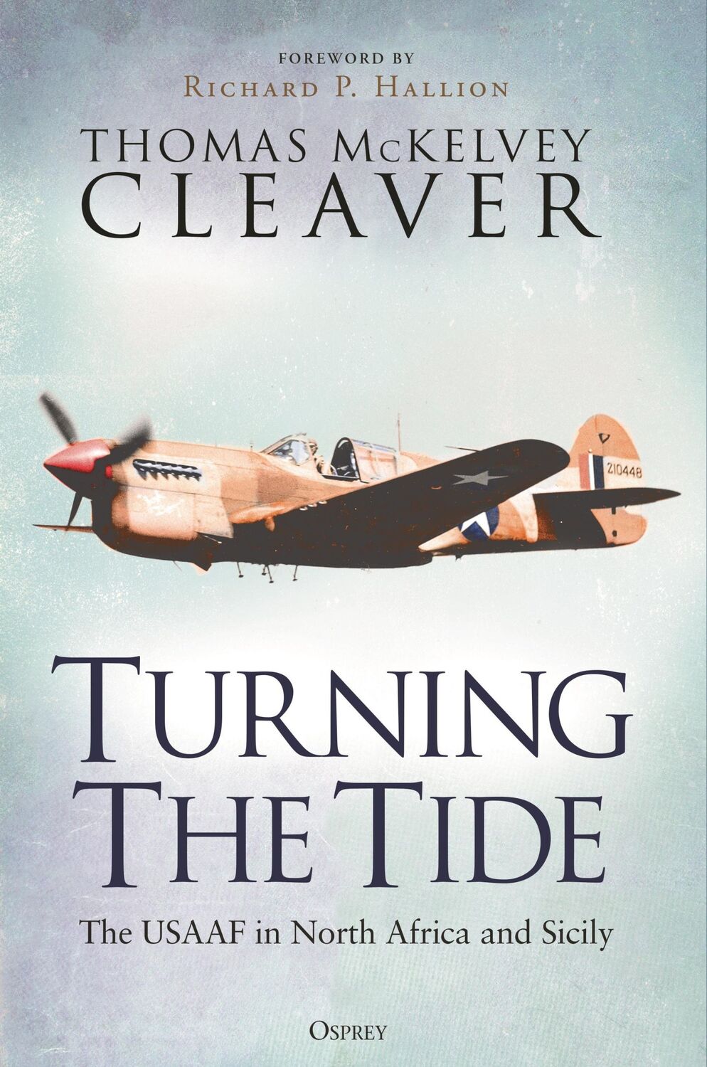 Cover: 9781472860255 | Turning The Tide | The USAAF in North Africa and Sicily | Cleaver