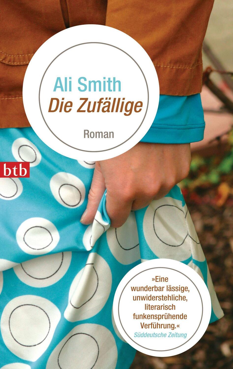 Cover: 9783442738694 | Die Zufällige | Ali Smith | Taschenbuch | btb | Deutsch | 2009 | btb