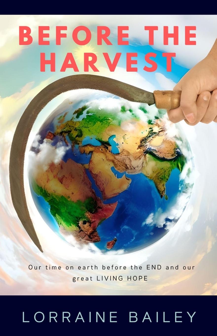 Cover: 9781068667626 | BEFORE THE HARVEST | Lorraine Bailey | Taschenbuch | Englisch | 2024