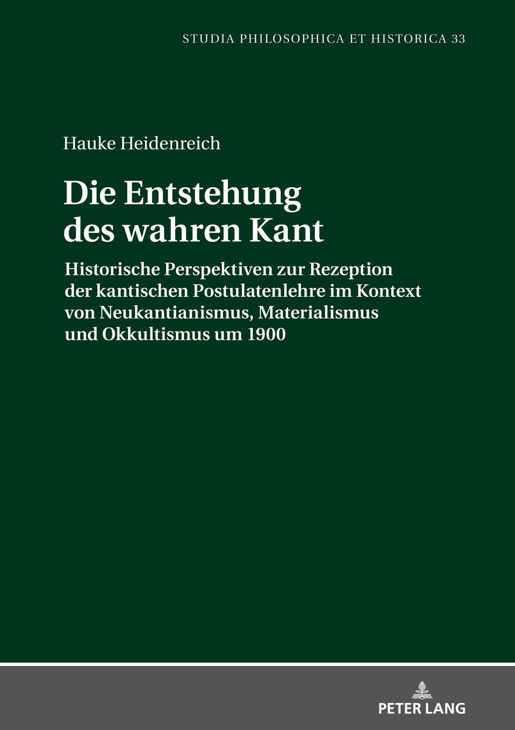 Cover: 9783631865538 | Die Entstehung des wahren Kant | Hauke Heidenreich | Buch | Deutsch