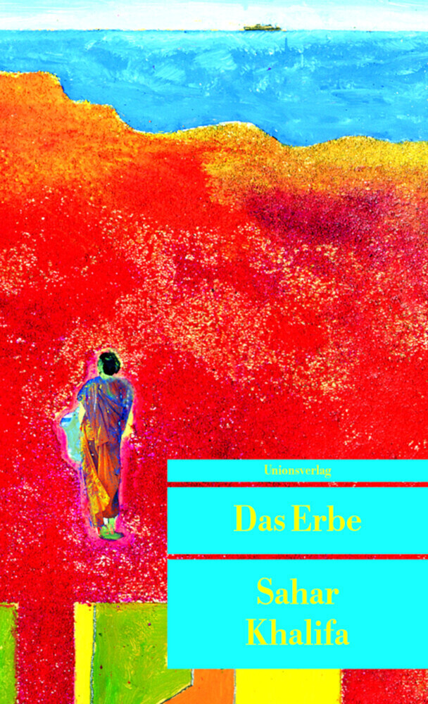 Cover: 9783293202634 | Das Erbe | Roman | Sahar Khalifa | Taschenbuch | 320 S. | Deutsch