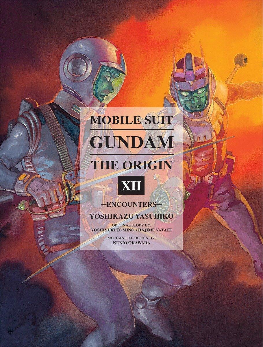 Cover: 9781941220474 | Mobile Suit Gundam: The Origin 12 | Encounters | Yoshikazu Yasuhiko
