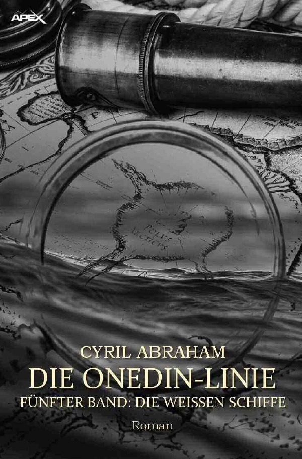 Cover: 9783754914922 | DIE ONEDIN-LINIE: FÜNFTER BAND - DIE WEISSEN SCHIFFE | Cyril Abraham