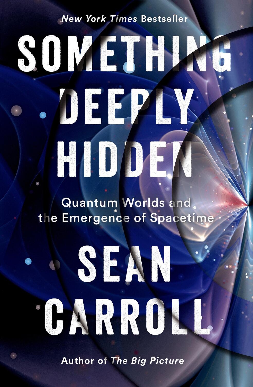 Cover: 9781524743017 | Something Deeply Hidden | Sean Carroll | Buch | Englisch | 2019