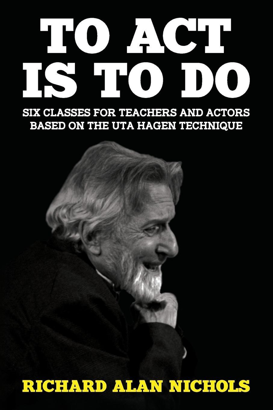 Cover: 9781946358073 | To Act Is to Do | Richard Alan Nichols | Taschenbuch | Paperback