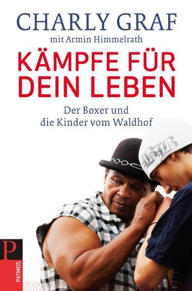 Cover: 9783843600156 | Kämpfe für dein Leben | Der Boxer und die Kinder vom Waldhof | Buch