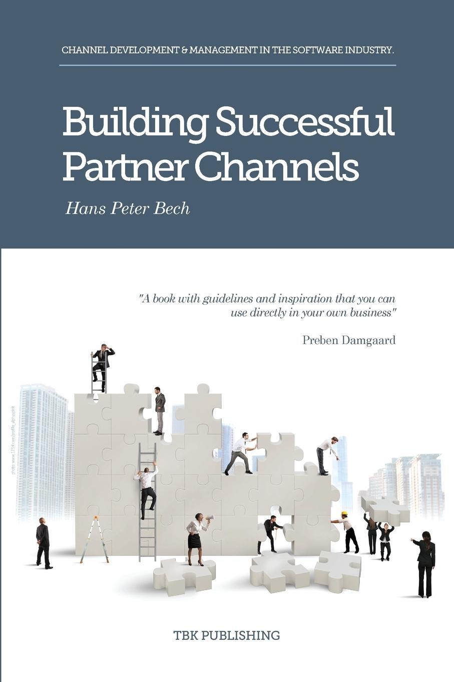 Cover: 9788793116160 | Building Successful Partner Channels | Hans Peter Bech | Taschenbuch
