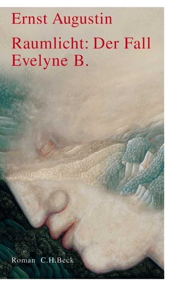 Cover: 9783406521812 | Raumlicht: Der Fall Evelyne B. | Roman | Ernst Augustin | Buch | 2004
