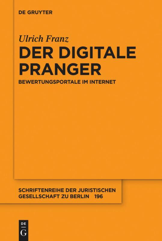 Cover: 9783110596793 | Der digitale Pranger | Bewertungsportale im Internet | Ulrich Franz