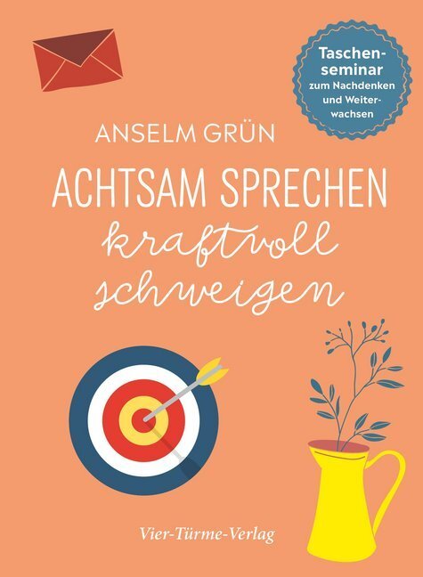 Cover: 9783736502734 | Achtsam sprechen, kraftvoll schweigen | Anselm Grün | Buch | 104 S.
