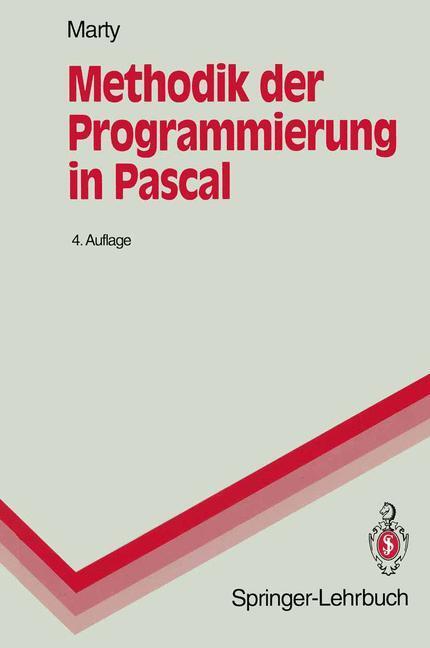 Cover: 9783540580935 | Methodik der Programmierung in Pascal | Rudolf Marty | Taschenbuch