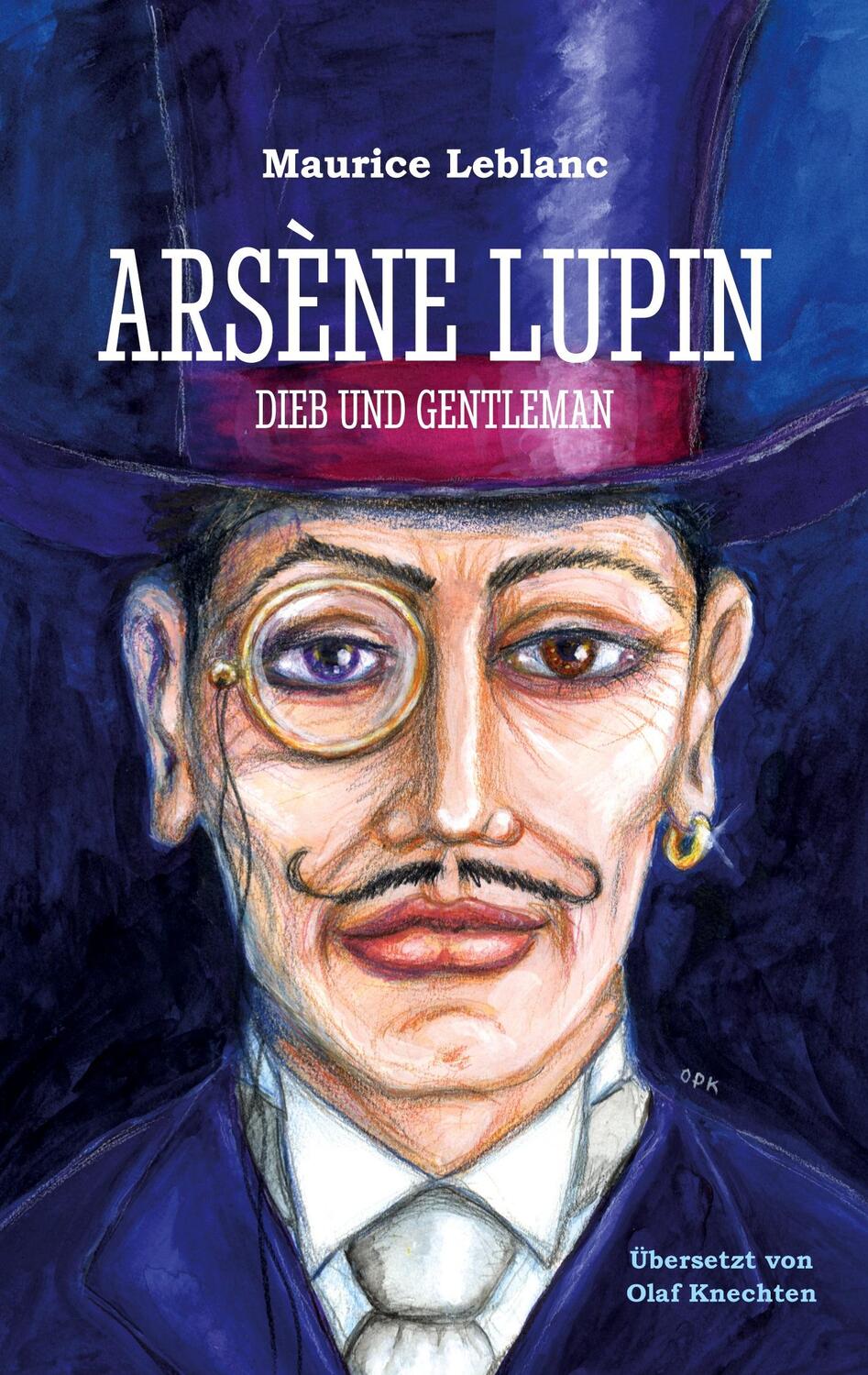 Cover: 9783757810719 | Arsène Lupin | Dieb und Gentleman | Maurice Leblanc | Taschenbuch