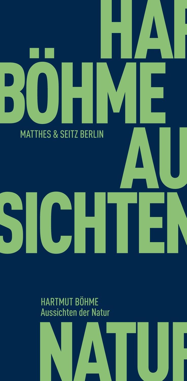 Cover: 9783957573452 | Aussichten der Natur | Hartmut Böhme | Taschenbuch | Deutsch | 2017