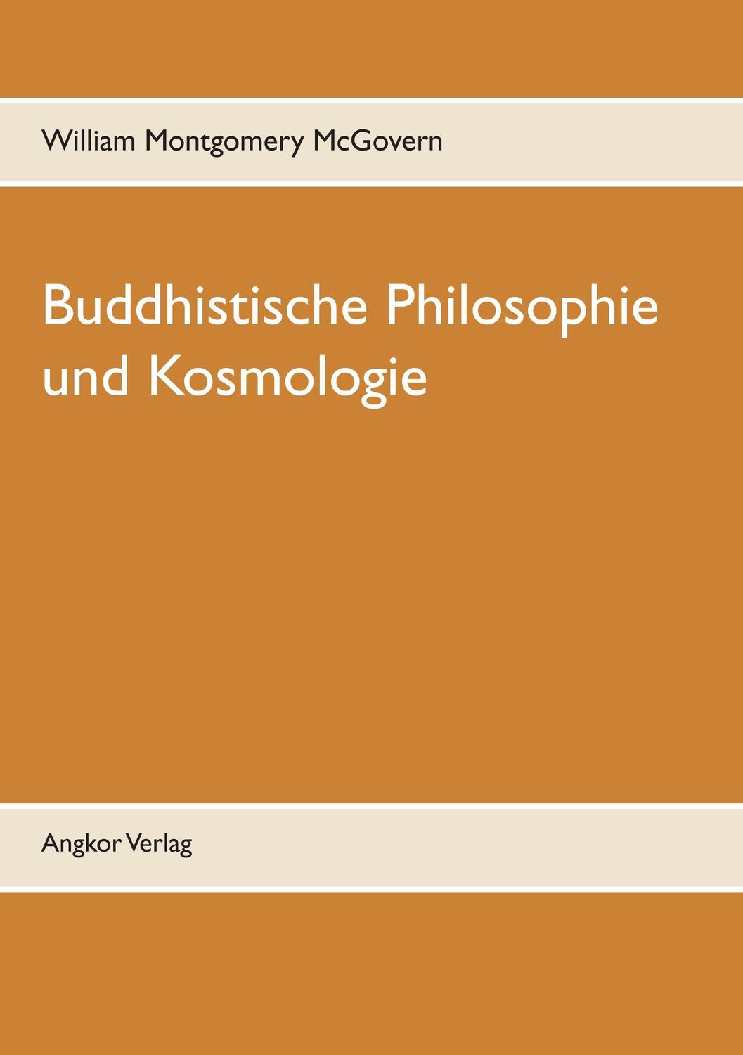 Cover: 9783943839340 | Buddhistische Philosophie und Kosmologie | William Montgomery Mcgovern