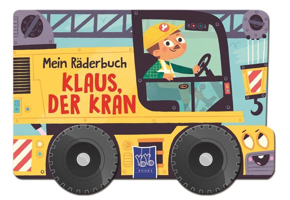 Cover: 9789464542059 | Mein Räderbuch Klaus Kran | Buch | Deutsch | 2022 | YoYo Books