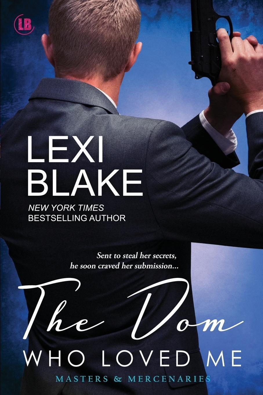 Cover: 9781937608927 | The Dom Who Loved Me | Blake Lexi | Taschenbuch | Paperback | Englisch
