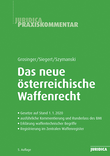 Cover: 9783214175986 | Das neue österreichische Waffenrecht | mit Ergänzungsheft 2021 | Buch