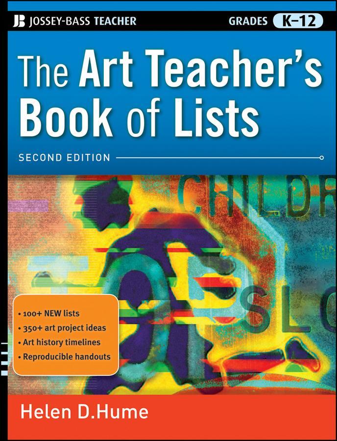 Cover: 9780470482087 | The Art Teacher's Book of Lists, Grades K-12 | Helen D Hume | Buch