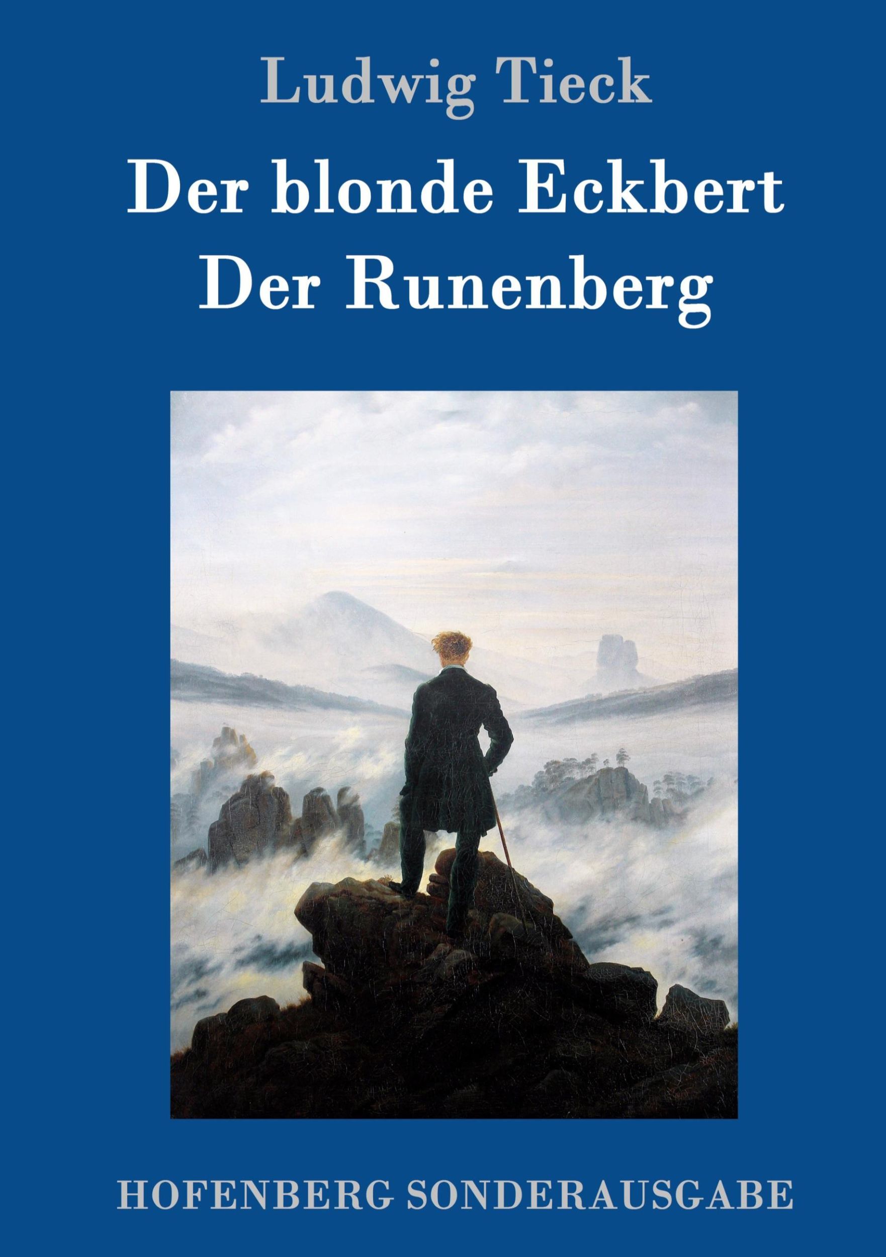 Cover: 9783843075732 | Der blonde Eckbert / Der Runenberg | Ludwig Tieck | Buch | 52 S.