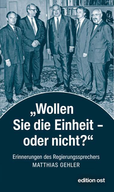 Cover: 9783360028167 | 'Wollen Sie die Einheit - oder nicht?' | Matthias Gehler | Taschenbuch