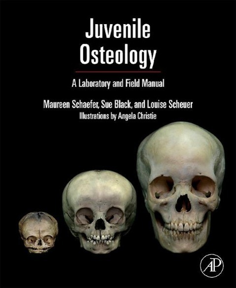 Cover: 9780123746351 | Juvenile Osteology | A Laboratory and Field Manual | Scheuer (u. a.)