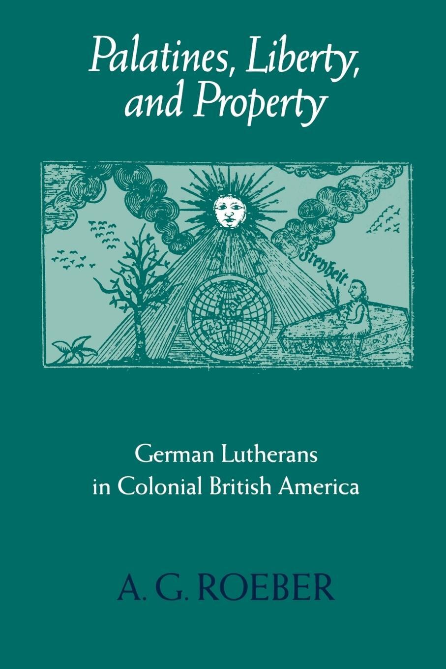 Cover: 9780801859687 | Palatines, Liberty, and Property | A. G. Roeber | Taschenbuch | 1998