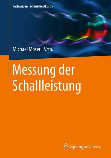 Cover: 9783662579916 | Messung der Schallleistung | Michael Möser | Taschenbuch | Paperback