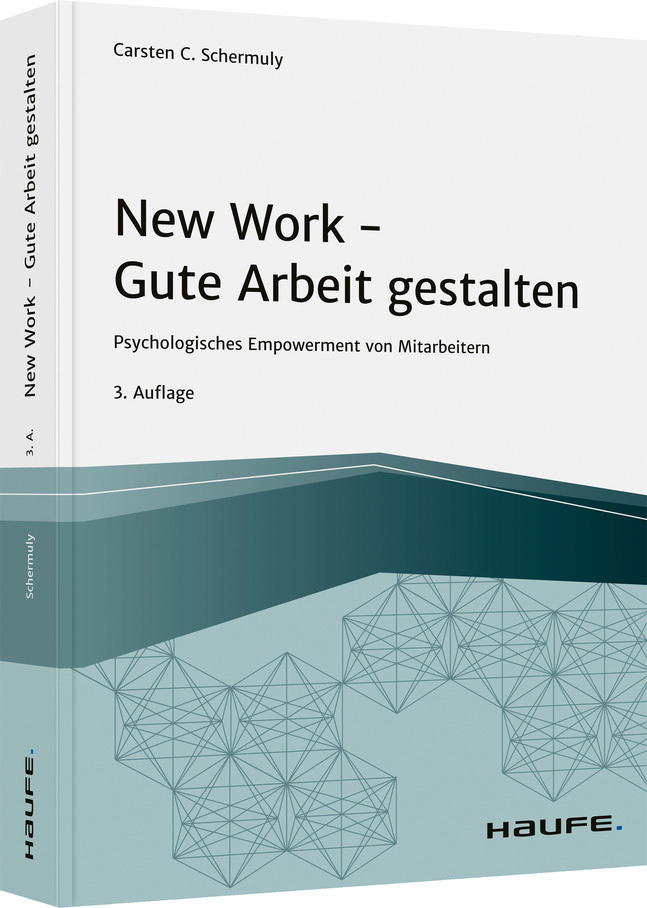 Cover: 9783648150023 | New Work - Gute Arbeit gestalten | Carsten C. Schermuly | Buch | 2021