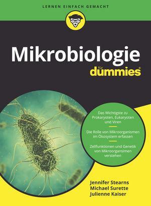 Cover: 9783527717484 | Mikrobiologie für Dummies | Jennifer Stearns (u. a.) | Taschenbuch