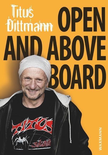 Cover: 9783830935100 | Open and Above Board | Titus Dittmann | Taschenbuch | 328 S. | 2016