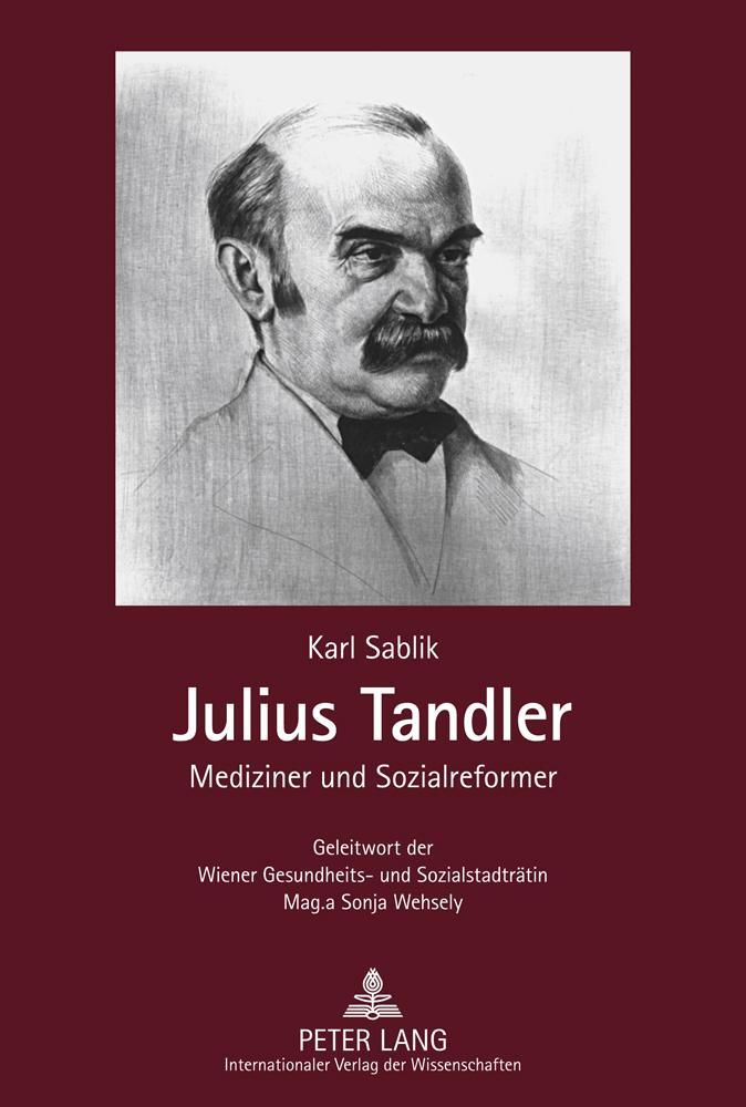 Cover: 9783631603536 | Julius Tandler | Karl Sablik | Buch | HC gerader Rücken kaschiert