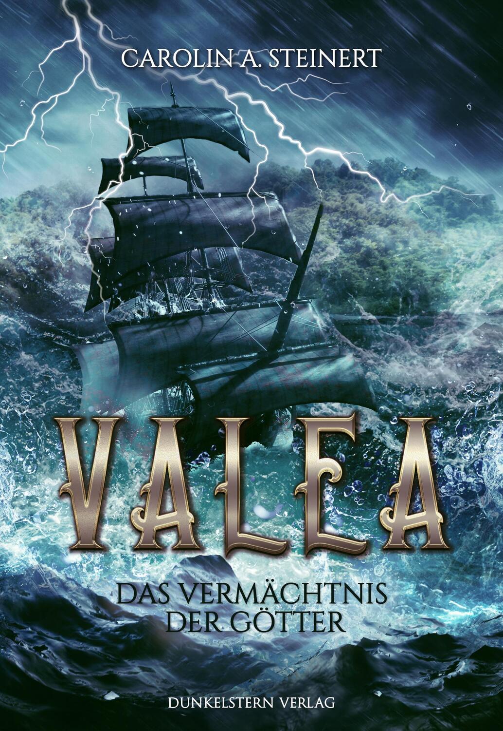 Cover: 9783910615236 | Valea - Das Vermächtnis der Götter | Carolin A. Steinert | Taschenbuch