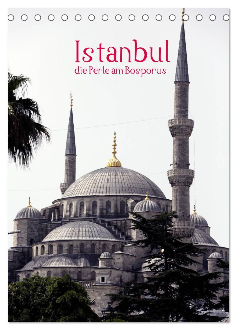 Cover: 9783383582523 | Istanbul, die Perle am Bosporus (Tischkalender 2024 DIN A5 hoch),...