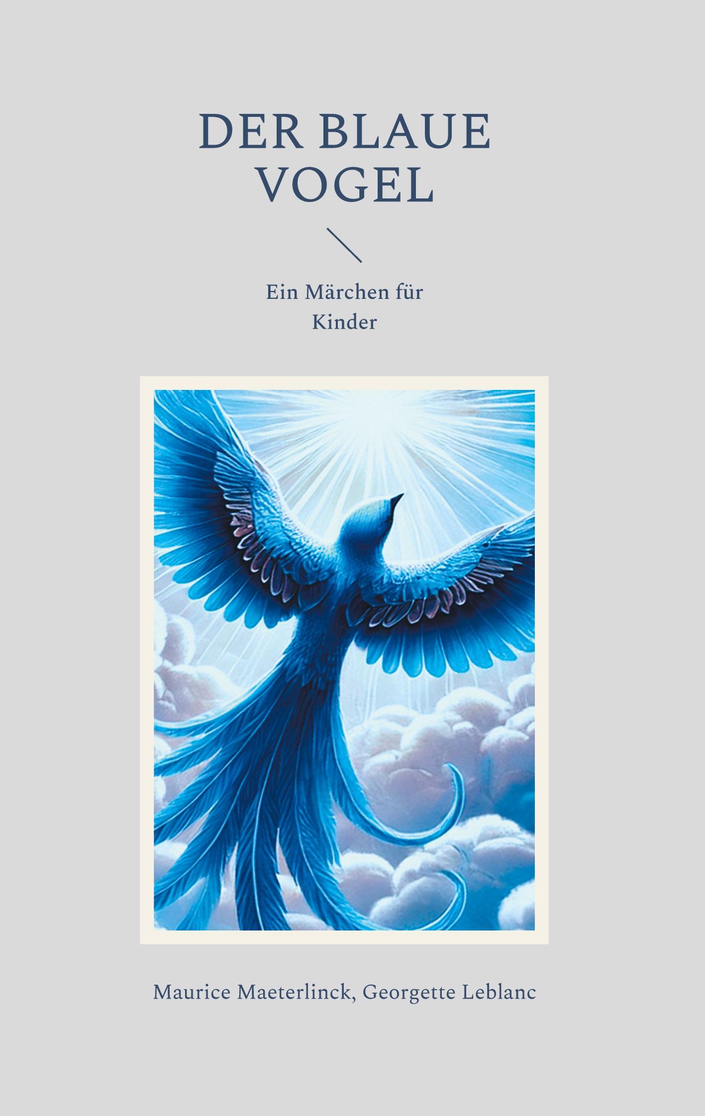 Cover: 9783769339321 | Der blaue Vogel | Ein Märchen für Kinder | Maurice Maeterlinck (u. a.)