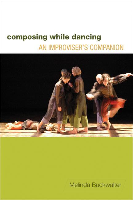 Cover: 9780299248147 | Composing While Dancing: An Improviseras Companion | Buckwalter | Buch