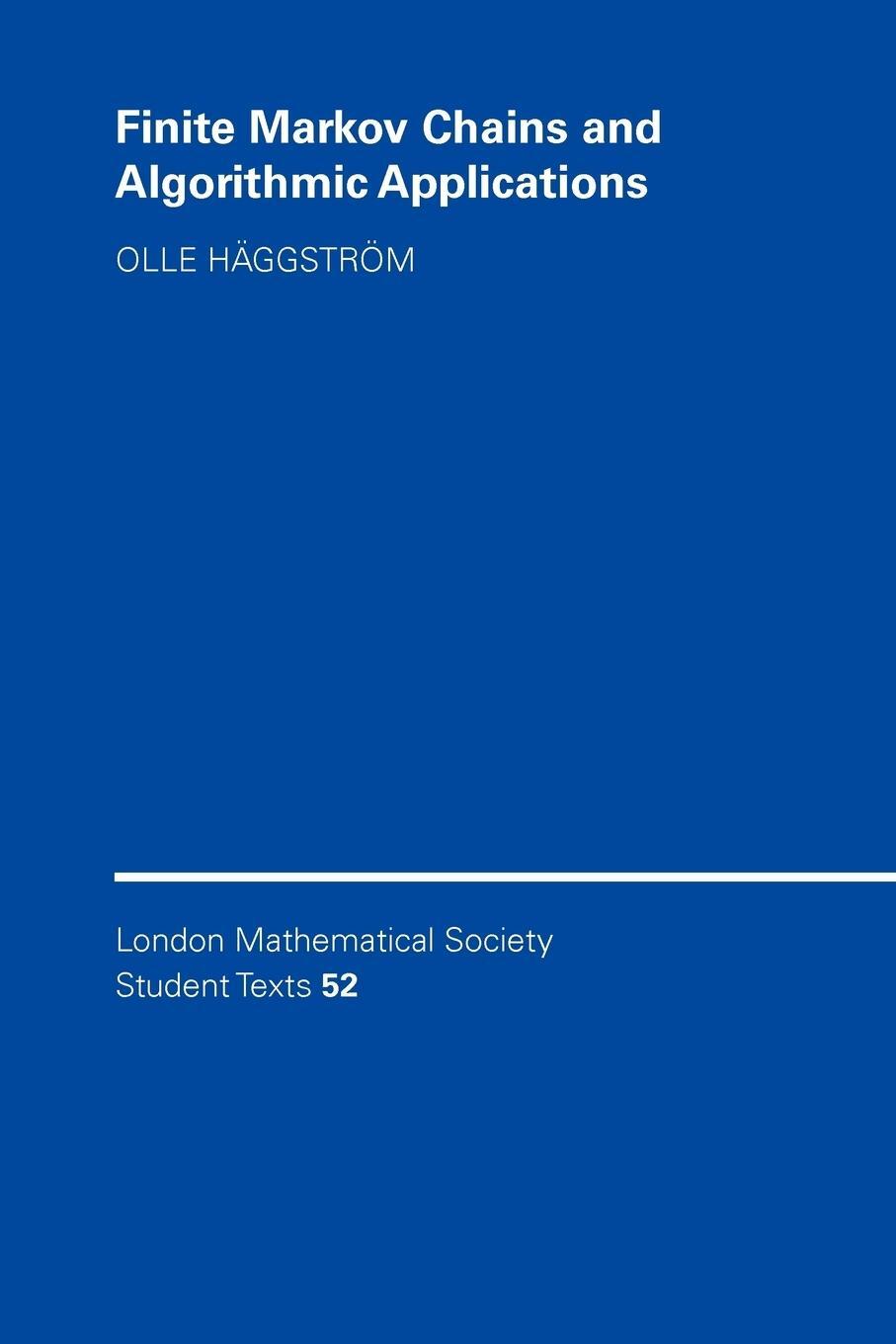 Cover: 9780521890014 | Finite Markov Chains and Algorithmic Applications | Haggstrom Olle