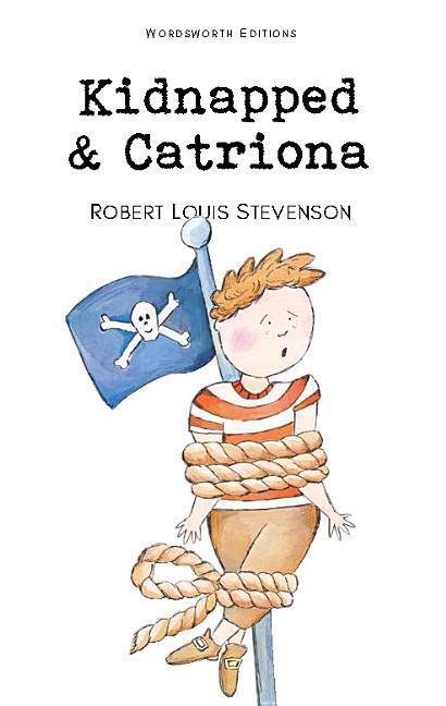 Cover: 9781853261176 | Kidnapped &amp; Catriona | Robert Louis Stevenson | Taschenbuch | Englisch