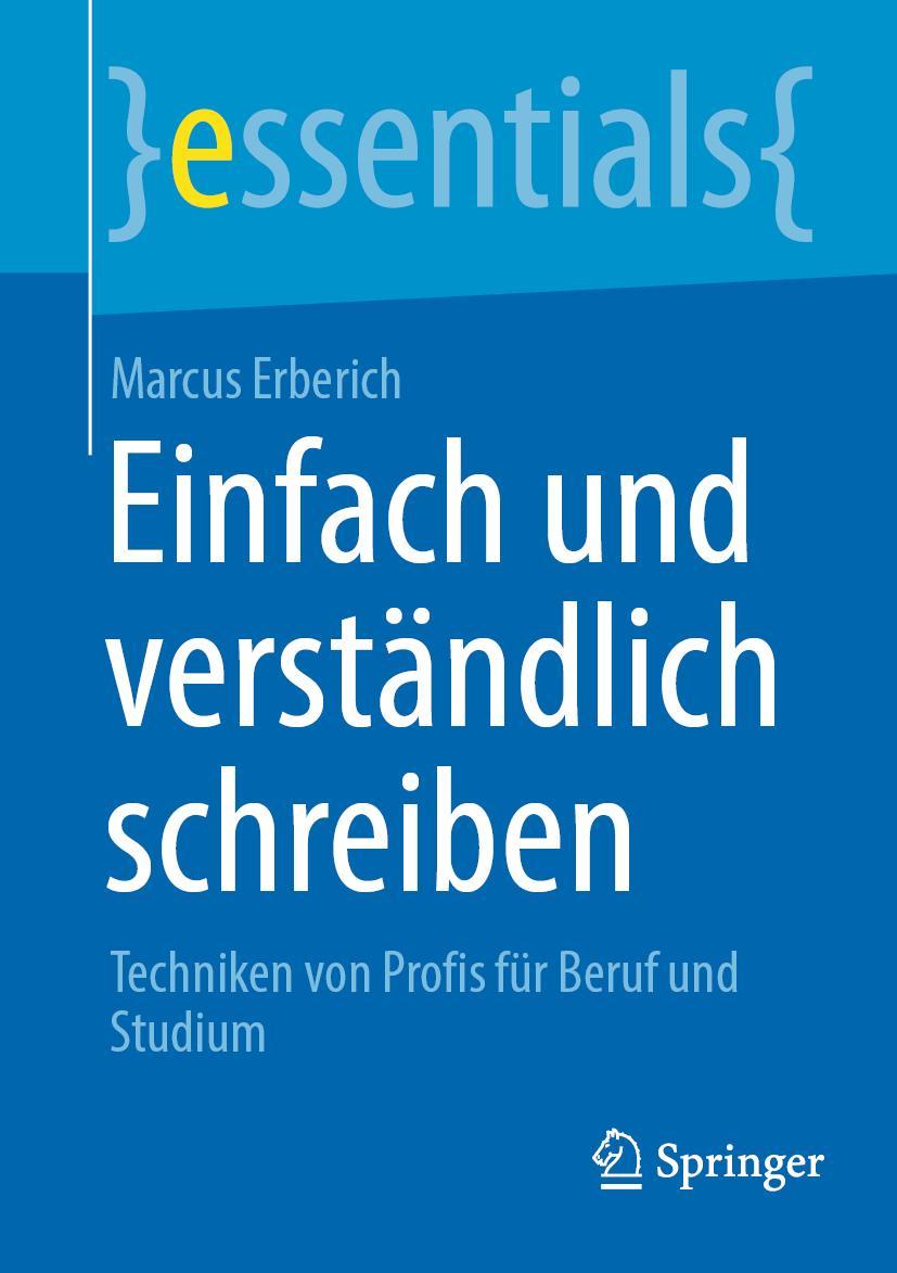 Cover: 9783662662755 | Einfach und verständlich schreiben | Marcus Erberich | Taschenbuch | x